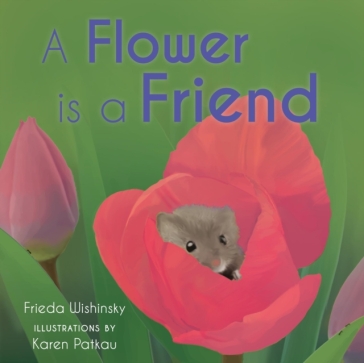 A Flower is a Friend