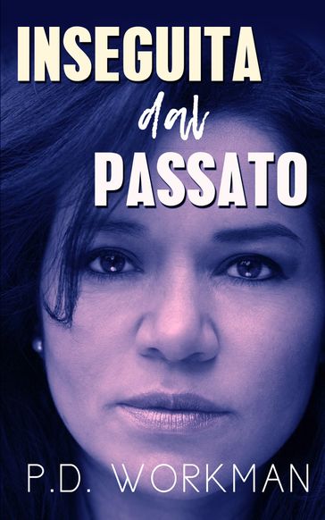 Inseguita dal Passato