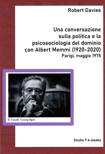Una conversazione sulla politica e la psicosociologia del dominio con Albert Memmi (1920-2020)
