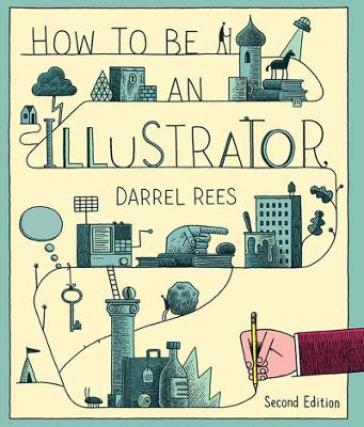 How to be an Illustrator, Second Edition