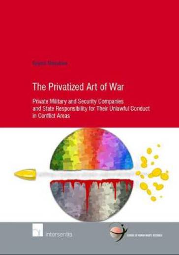 The Privatized Art of War