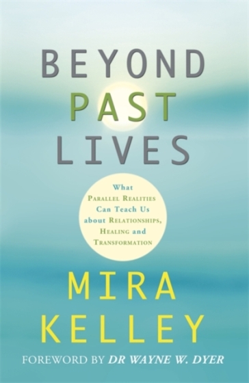 Beyond Past Lives