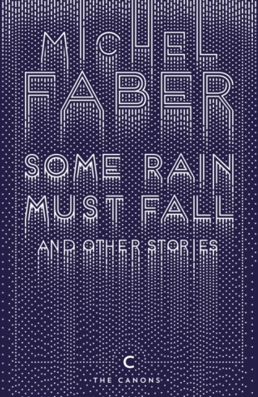 Some Rain Must Fall And Other Stories