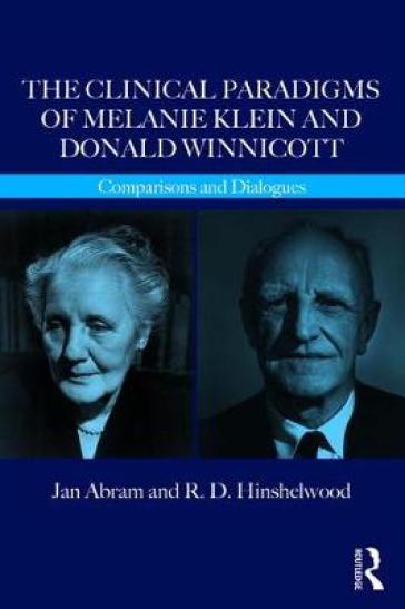 The Clinical Paradigms Of Melanie Klein And Donald Winnicott