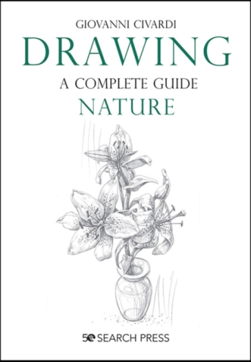 Drawing - A Complete Guide: Nature