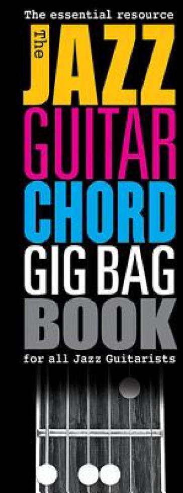 The Jazz Guitar Chord Gig Bag Book