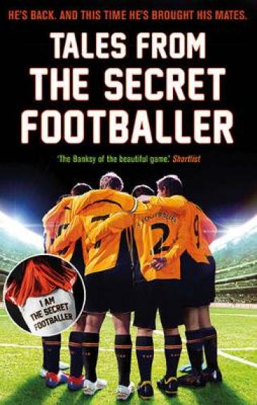 Tales from the Secret Footballer