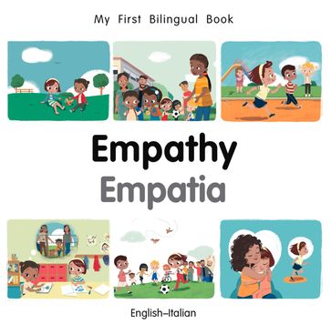 My First Bilingual BookEmpathy (EnglishItalian)