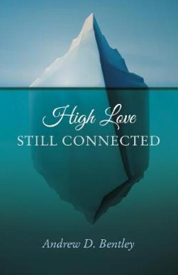 High Love ¿ Still Connected