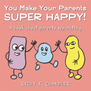 You Make Your Parents Super Happy!