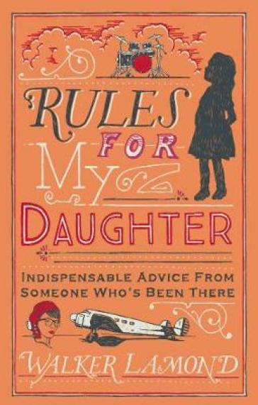 Rules for My Daughter