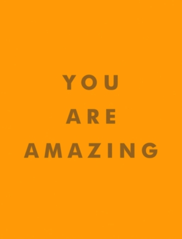 You Are Amazing