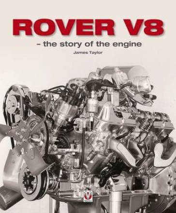 Rover V8 ¿ the Story of the Engine
