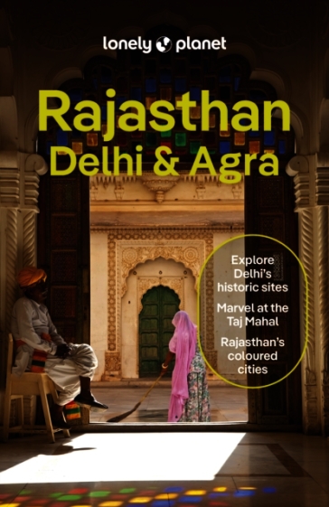 Lonely Planet Rajasthan, Delhi & Agra