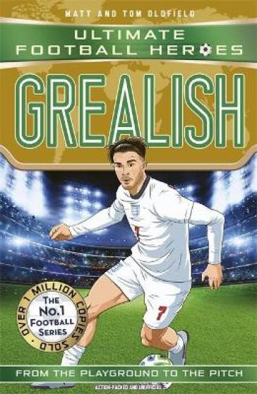 Ultimate Football Heroes: Grealish (Wing Wizards 6)