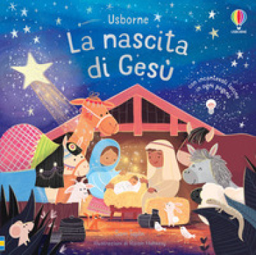 La nascita di Gesù. Ediz. a colori