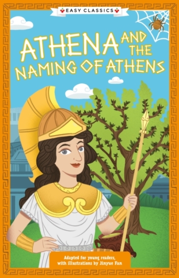 Greek Classics: Athena And The Naming Of Athens (Easy Classics)