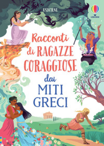 RACCONTI DI RAGAZZE CORAGGIOSE DAI MITI