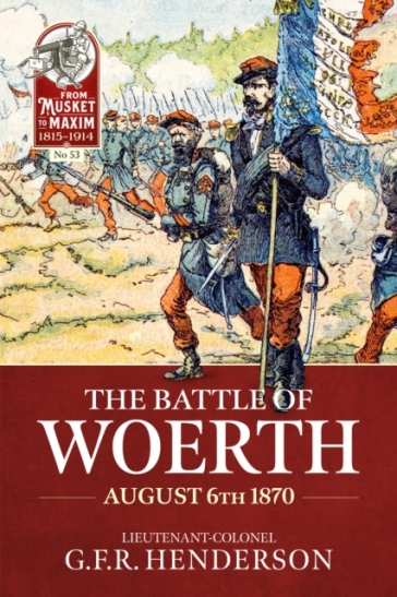 The Battle of Woerth August 6th 1870