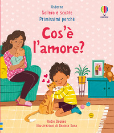 Cos'è l'amore? Ediz. a colori