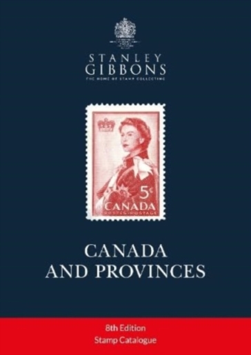 Canada & Provinces Stamp Catalogue 8th Edition