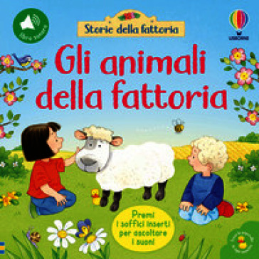 Gli animali della fattoria. Ediz. a colori