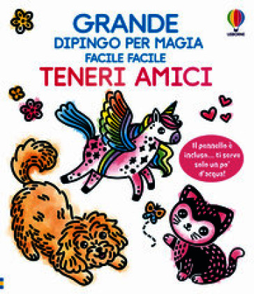 Teneri amici. Ediz. illustrata