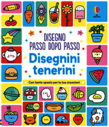 Disegnini tenerini. Ediz. illustrata