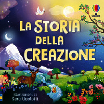 La storia della creazione. Ediz. illustrata