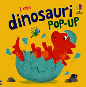 I miei dinosauri pop-up. Ediz. a colori