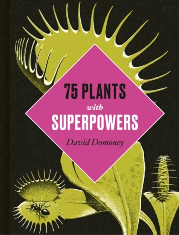 Plants with Superpowers
