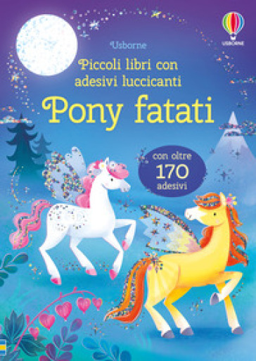 Pony fatati. Ediz. a colori
