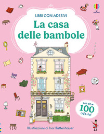La casa delle bambole. Con adesivi. Ediz. a colori
