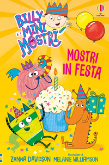 Mostri in festa. Billy e i Mini Mostri. Ediz. illustrata