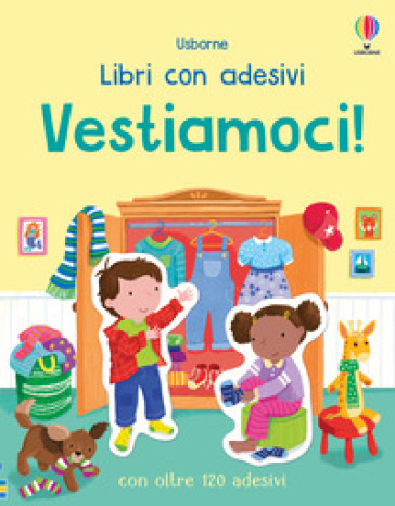 Vestiamoci! Con adesivi. Ediz. a colori
