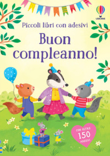 Buon compleanno! Con adesivi. Ediz. a colori