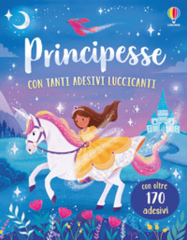 Principesse. Con adesivi. Ediz. a colori