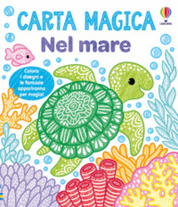 Nel mare. Ediz. a colori