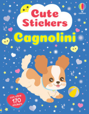 Cagnolini. Con adesivi. Ediz. illustrata