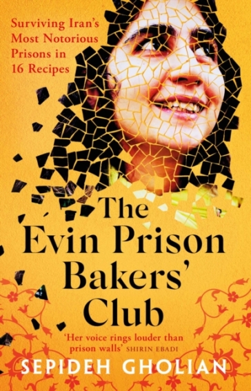 The Evin Prison Bakers¿ Club