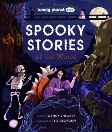 Lonely Planet Kids Spooky Stories of the World