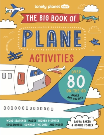Lonely Planet Kids The Big Book Of Plane Activities