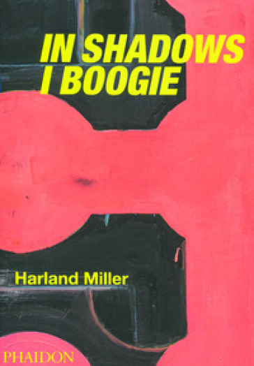 Harland Miller. In shadows I boogie