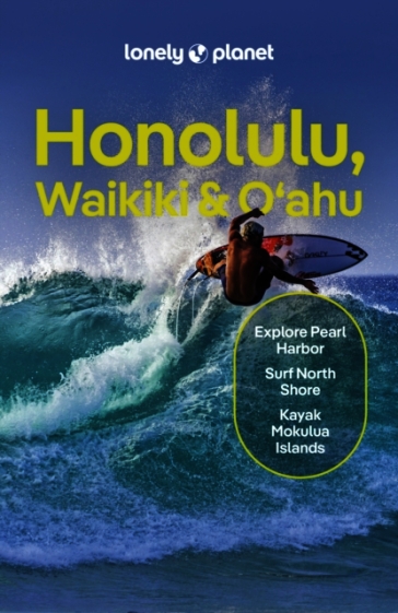Lonely Planet Honolulu Waikiki & Oahu
