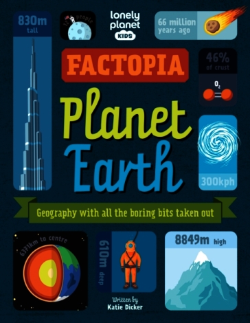 Lonely Planet Kids Factopia ¿ Planet Earth
