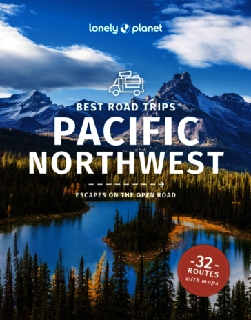Lonely Planet Best Road Trips Pacific Northwest