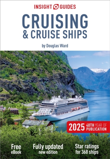 Insight Guides Cruising & Cruise Ships 2025: Cruise Guide with eBook