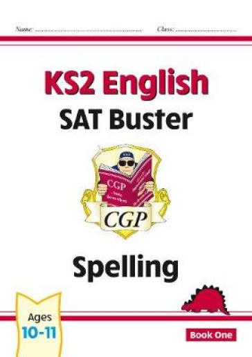 KS2 English SAT Buster: Spelling - Book 1 (for the 2026 tests)