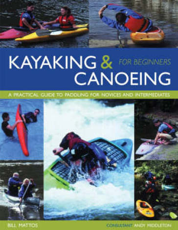 Kayaking and Canoeing for Beginners