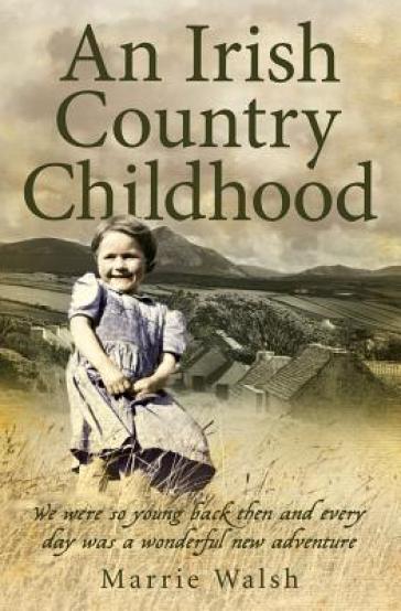 An Irish Country Childhood